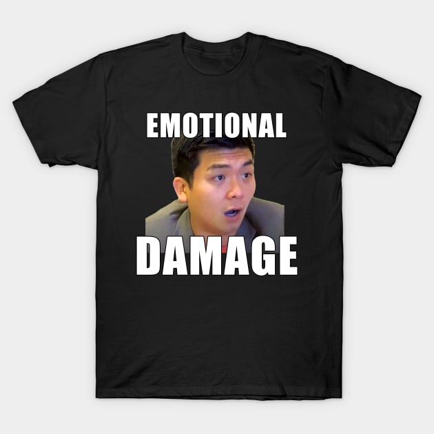 EMOTIONAL DAMAGE meme T-Shirt by WELP